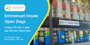 Open Day Graphic for Nottingham Homeless Support Centre Emmanuel House
