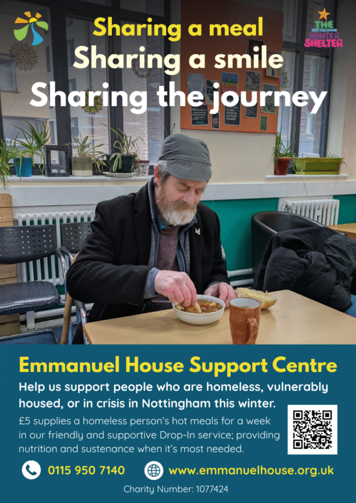 Emmanuel House Winter Appeal poster 1: Sharing a meal, sharing a smile, sharing the journey. With a picture of a male service user in Emmanuel House's Drop-In eating stew and having a cup of tea. The man is wearing a hat and has a walking stick next to his chair.